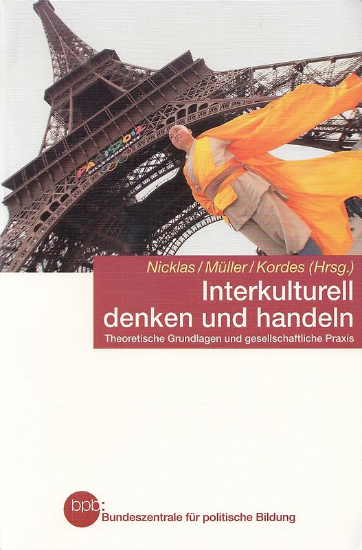 Interkulturell denken und handeln: Theoretische Grundlagen und gesellschaftliche Praxis - Hans Nicklas,  Burkhard Müller, Hagen Kordes [Taschenbuch]