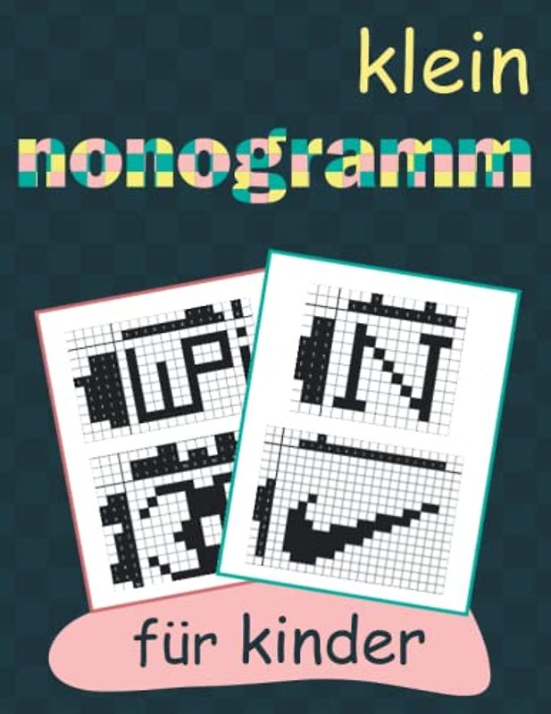 Klein Nonogramm für Kinder: Picross Rätsel, Picross Hanjie Griddlers Puzzle Nonogramm für Kinder, Nonogramm Mit Lösung