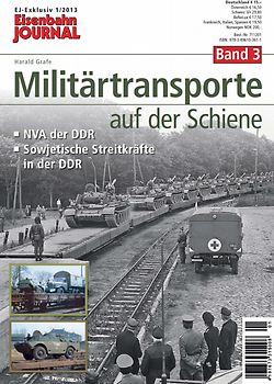 Militärtransporte auf der Schiene - Band 3