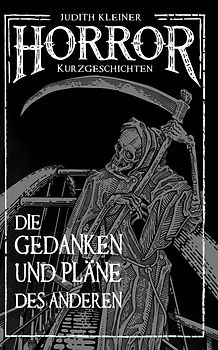 Die Gedanken und Pläne des Anderen