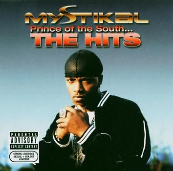 Mystikal - Prince Of The South... The Hits