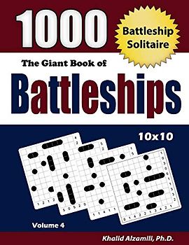 The Giant Book of Battleships: 1000 Battleship Solitaire Puzzles (10x10) (Adult Activity Books Series, Band 4)