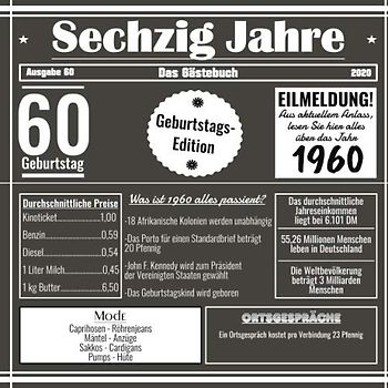 Sechzig Jahre Das Gästebuch: Zum 60 Geburtstag / Geburtsjahr 1960 / Zeitung Design Mit Ereignissen Aus Dem Jahre 60 / Geschenk Und Geburtstagsdeko / Platz Für Glückwünsche Und Fotos
