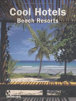 Cool Hotels Beach Resorts