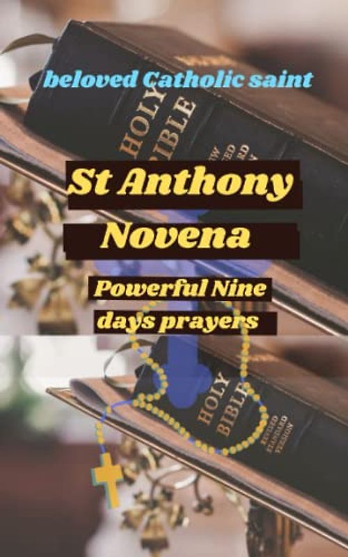 St Anthony Novena: Powerful Nine days prayers