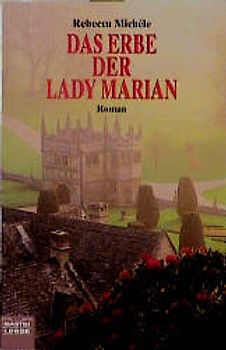 Das Erbe der Lady Marian