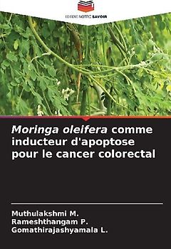 Moringa oleifera comme inducteur d'apoptose pour le cancer colorectal
