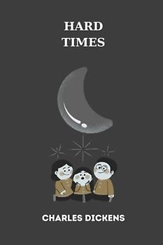 hard times by charles dickens