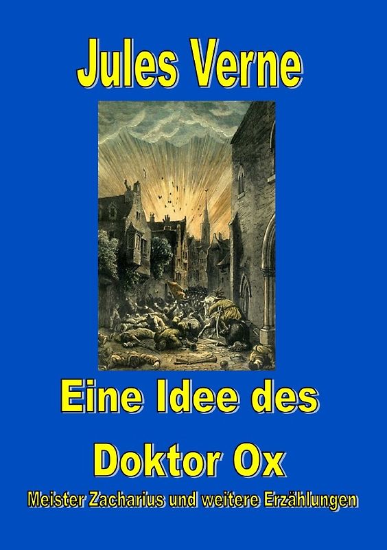 Eine Idee des Doktor Ox