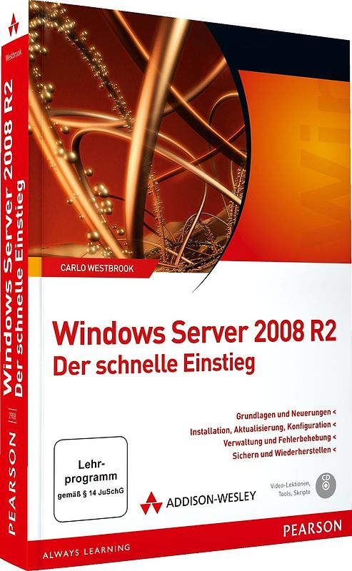 Windows Server 2008 R2 - Der schnelle Einstieg