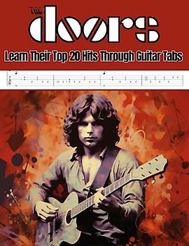 The Doors: Learn Their Top 20 Hits Through Guitar Tabs