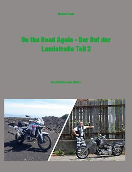 On the Road Again - Der Ruf der Landstraße Teil 2