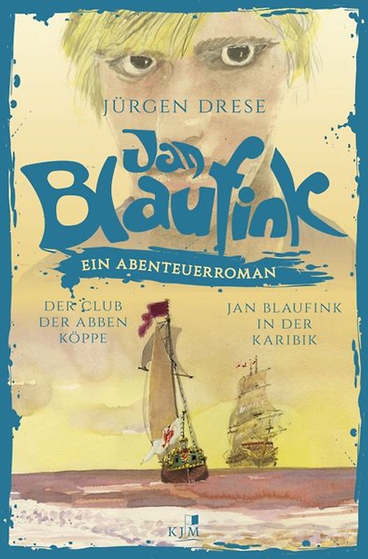 Jan Blaufink. Abenteuerroman Band 1