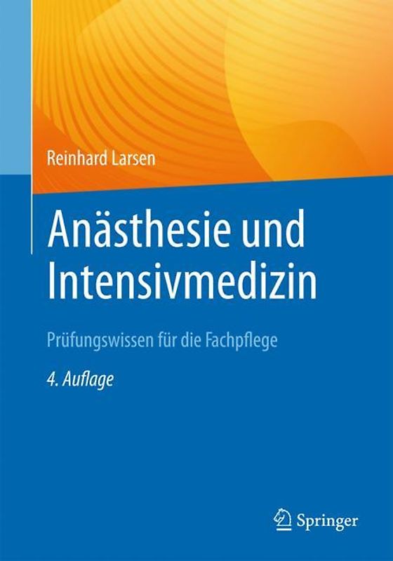 Anästhesie und Intensivmedizin Prüfungswissen für die Fachpflege