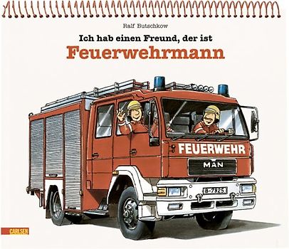 Ich hab einen Freund, der ist Feuerwehrmann. Vorlesebuch für Gruppen