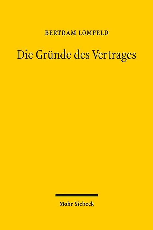 Die Gründe des Vertrages
