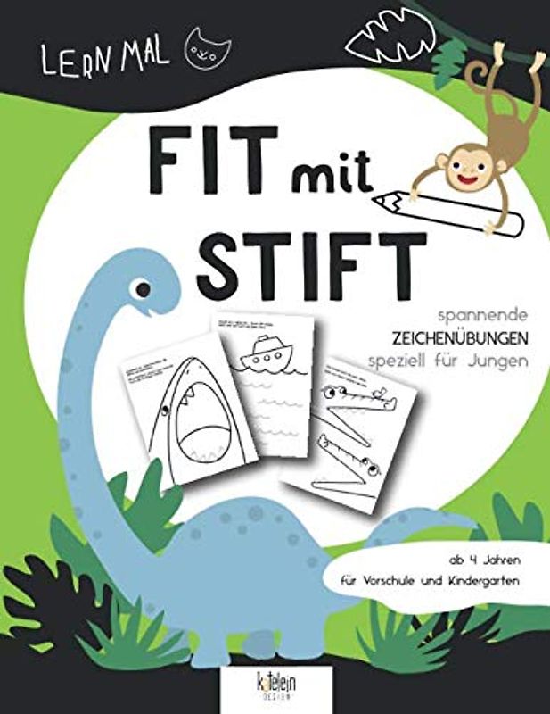 Fit mit Stift: Lern mal - Spannende Zeichenübungen speziell für Jungen. Ab 4 Jahren für Vorschule und Kindergarten
