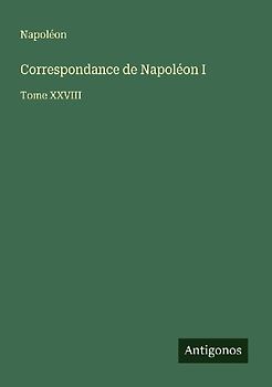 Correspondance de Napoléon I