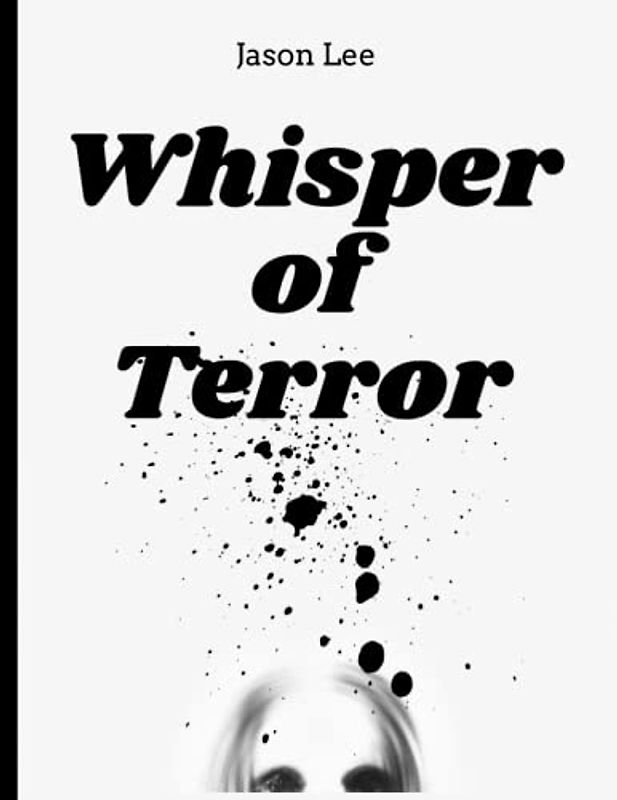 Whisper of Terror: Collection of Short Horror Story | 72 pages, 8.5 x 11"