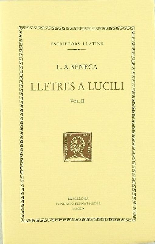 Lletres a Lucili, vol. II: llibres VI-IX