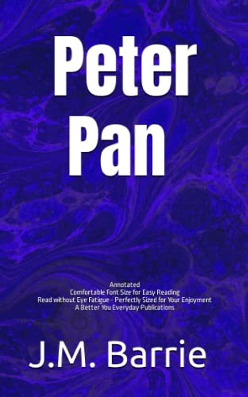 Peter Pan (Peter and Wendy) by J.M. Barrie