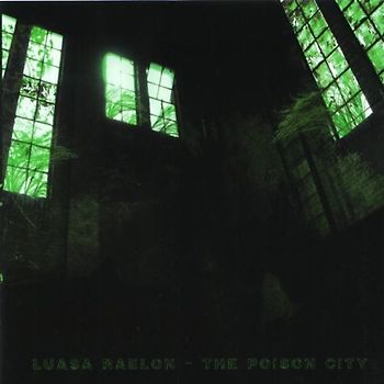 Luasa Raelon - The Poison City