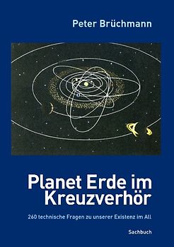 Planet Erde im Kreuzverhör