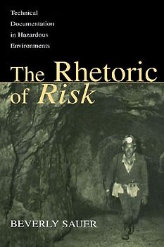 The Rhetoric of Risk