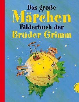 Das große Märchenbilderbuch der Brüder Grimm
