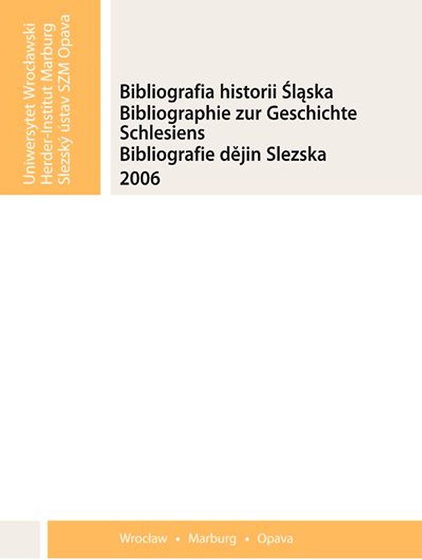 Bibliographie zur Geschichte Schlesiens 2006