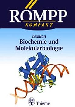 Römpp kompakt - Lexikon Biochemie und Molekularbiologie