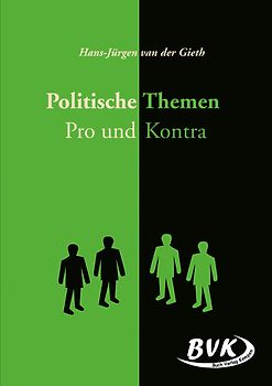 Politische Themen Pro und Kontra