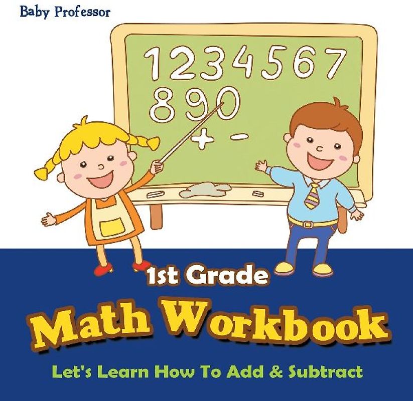 1st Grade Math Workbook