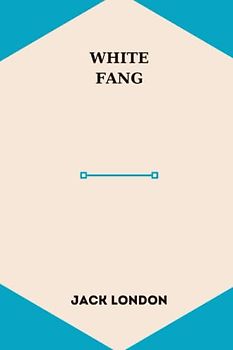 White Fang by jack london