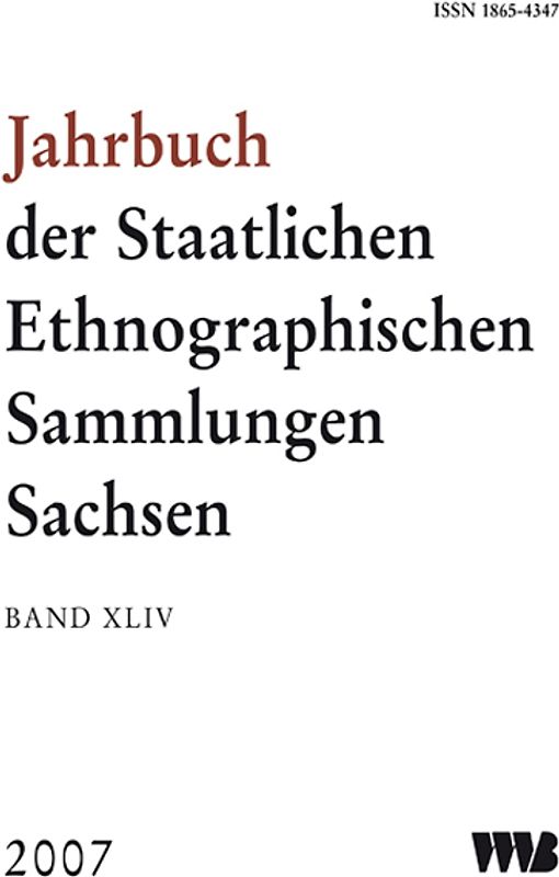 Jahrbuch der Staatlichen Ethnographischen Sammlungen Sachsen, Band XLIV
