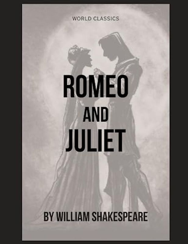 World Classics: Romeo and Juliet (Annotated)