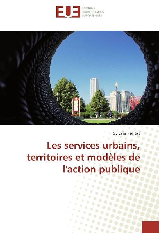 Les services urbains, territoires et modèles de l'action publique