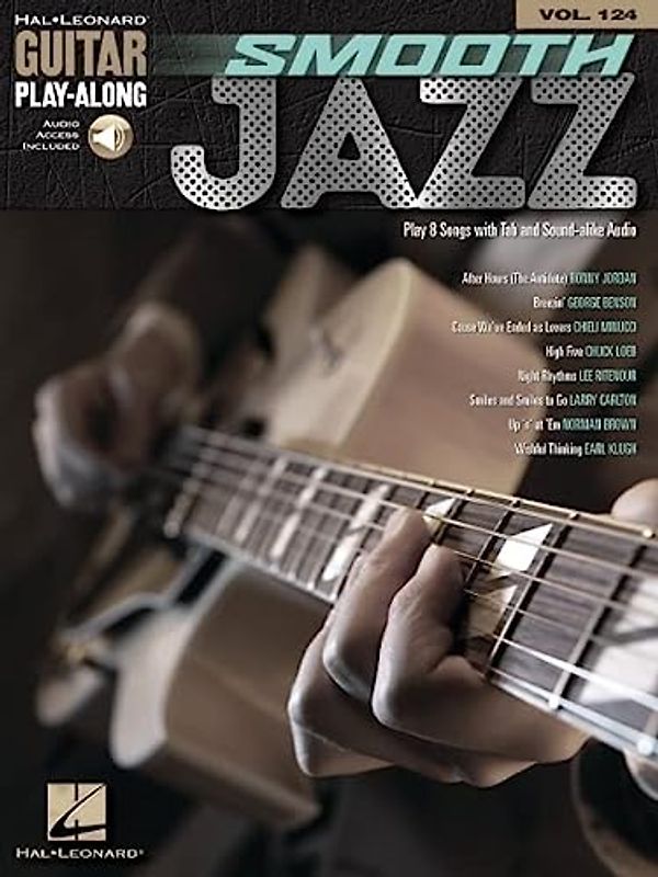 Smooth Jazz: Guitar Play-Along Volume 124 (Hal Leonard Guitar Play-Along, Band 124): Includes Downloadable Audio (Hal Leonard Guitar Play-Along, 124, Band 124)