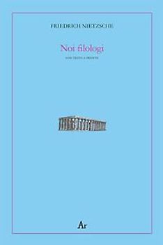 Noi filologi. Testo tedesco a fronte