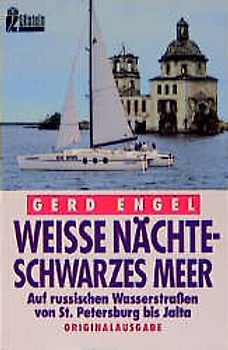 Weisse Nächte - Schwarzes Meer. Auf russischen Wasserstrassen von St. Petersburg bis Jalta