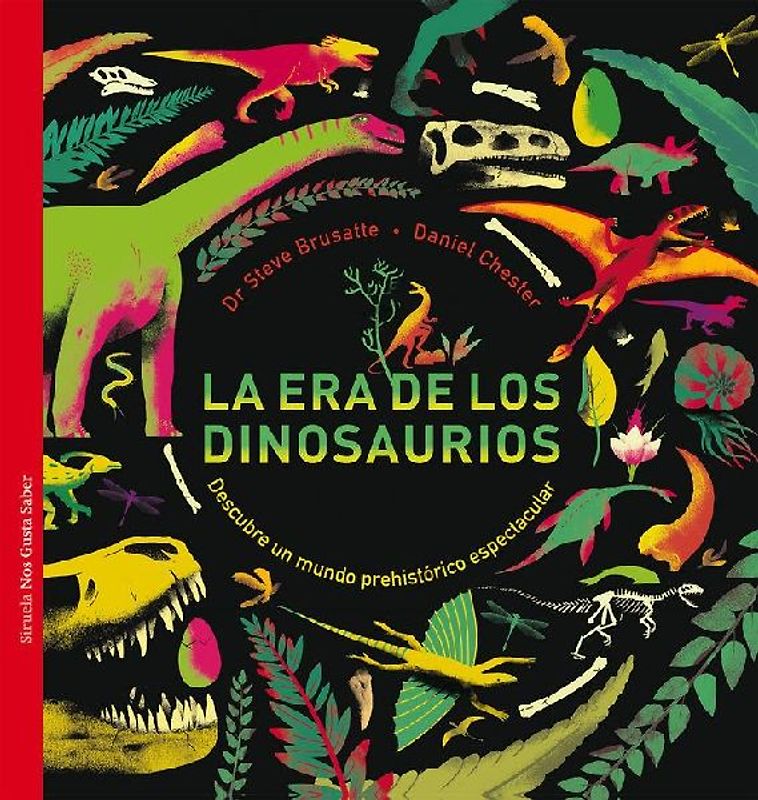 La era de los dinosaurios : descubre un mundo prehistórico espectacular