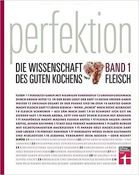 Perfektion. Die Wissenschaft des guten Kochens. Fleisch