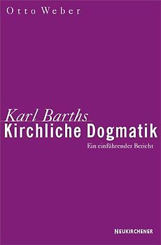 Karl Barths kirchliche Dogmatik