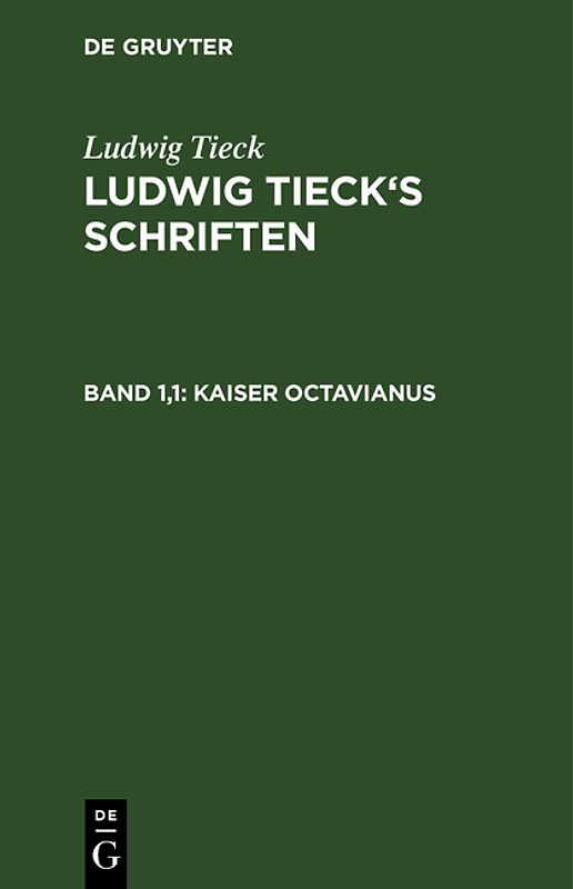 Ludwig Tieck’s Schriften / Kaiser Octavianus