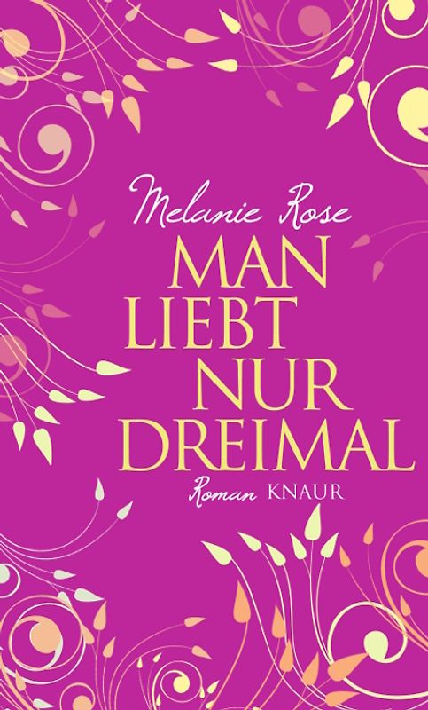 Man liebt nur dreimal