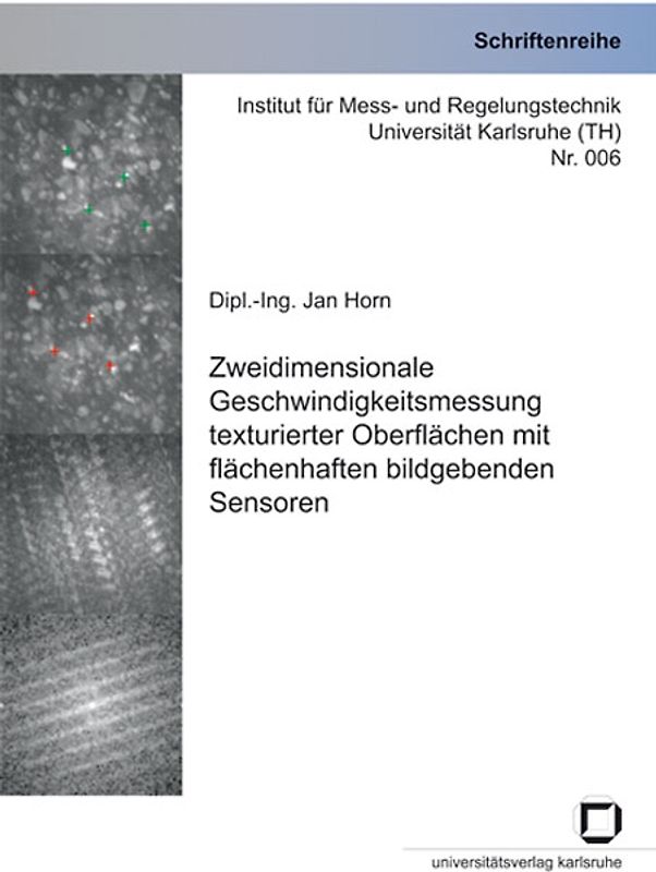 Zweidimensionale Geschwindigkeitsmessung texturierter Oberflächen mit flächenhaften bildgebenden Sensoren