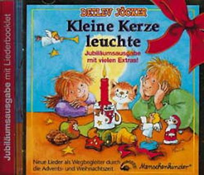 Kleine Kerze leuchte. CD: Neue Lieder als Wegbegleiter durch die Advents- und Weihnachtszeit