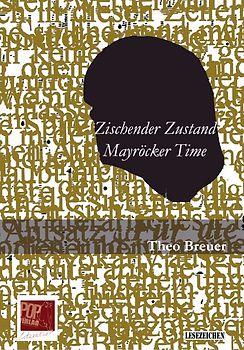 Zischender Zustand. Mayröcker Time.