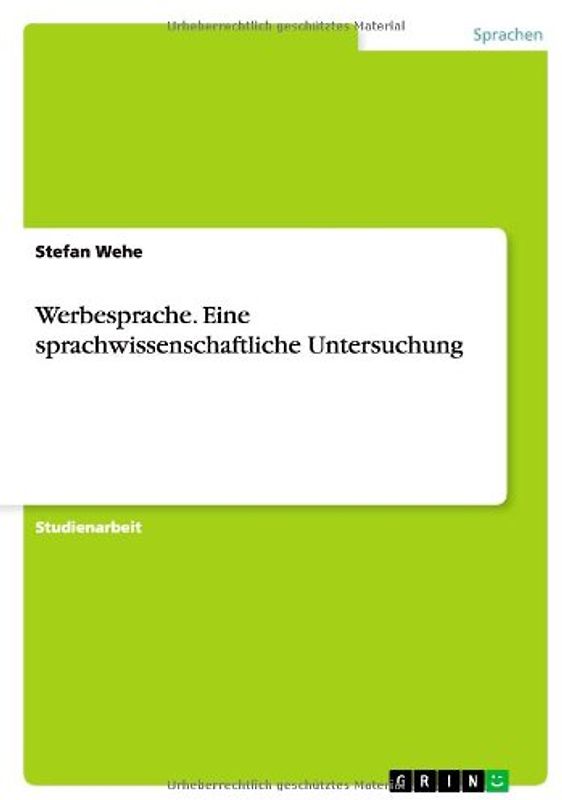 Werbesprache. Eine sprachwissenschaftliche Untersuchung