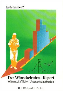 Erdstrahlen? Der Wünschelruten-Report